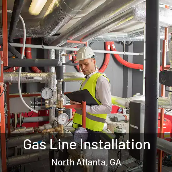  Gas Line Installation North Atlanta, GA