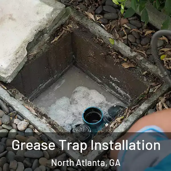  Grease Trap Installation North Atlanta, GA