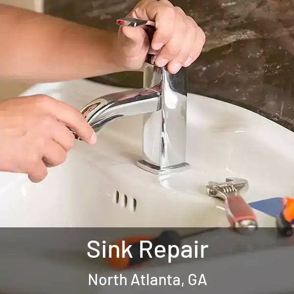  Sink Repair North Atlanta, GA