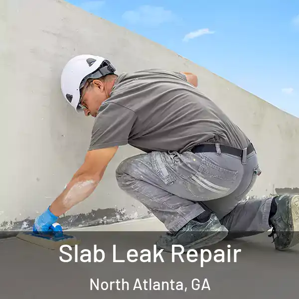  Slab Leak Repair North Atlanta, GA