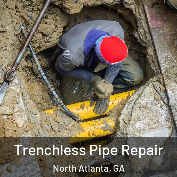  Trenchless Pipe Repair North Atlanta, GA